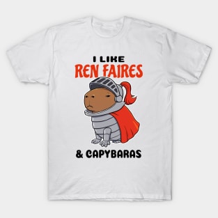 I Like Ren Faires and Capybaras T-Shirt